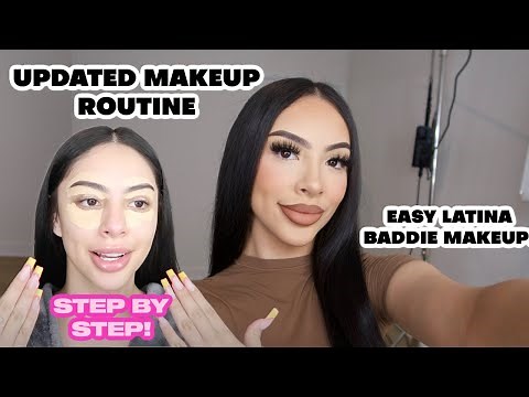 UPDATED MAKEUP ROUTINE/ LATINA BADDIE MAKEUP LOOK