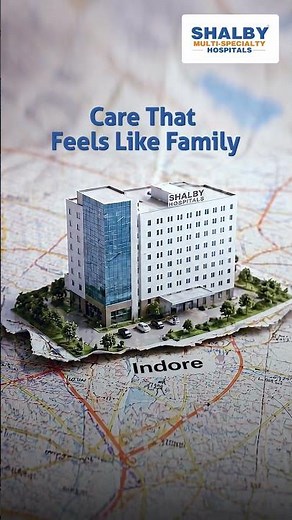 Shalby Hospitals | Medical Excellence | One of the Best Hospitals in Indore #healthcare
