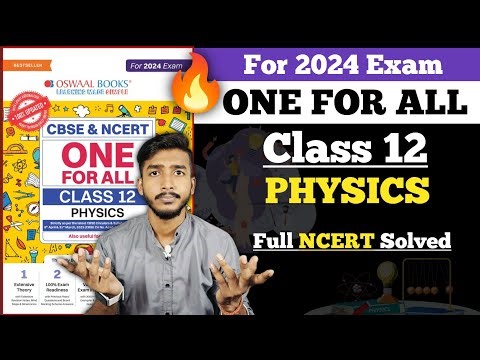 One For All Class 12 Physics For CBSE Board Exam 2024 | Full NCERT Solved