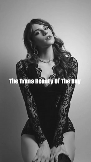 The Trans Beauty Of The Day. 💗🏳️‍⚧️🌟🌈❤️♥️ | Trans Women