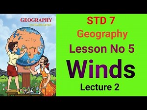‪@swatisclasses‬ STD 7 Geography Lesson No 5 Winds lecture 2