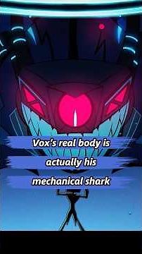 Vox’s real body is actually his mechanical shark