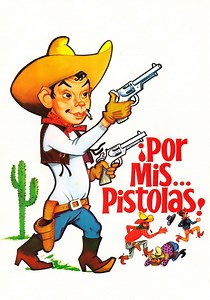 Por mis pistolas - película: Ver online en español
