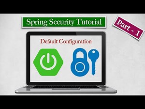 Spring Security Tutorial - Part 1 - Default Configuration