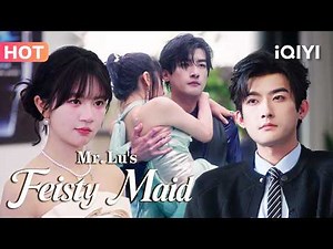 【Eng Sub】💕Super-strong maid protects her boss, only for him to discover she saved him 5 years ago!