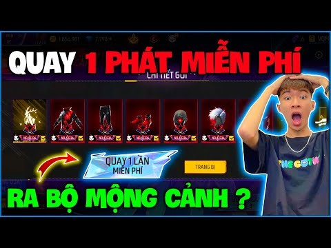 NTN - Tôi Đã Quay Ra Luôn Bộ " MỘNG CẢNH " Trong FF Với Duy Nhất 1 Phát Miễn Phí ?