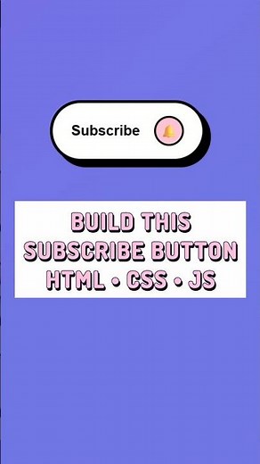 Build this Subscribe button using HTML, CSS, JS ✨