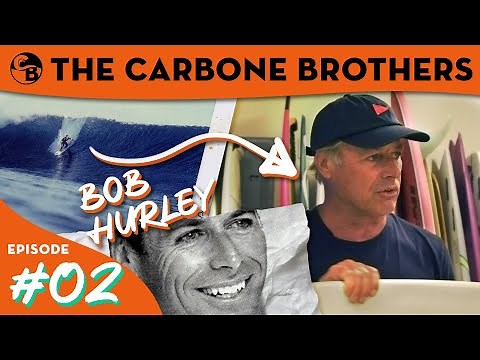 Surf Legend: Bob Hurley's First Interview in Four Years | EP 2