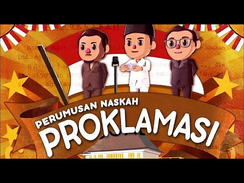 Animated Video - Formulation of the Text of the Proclamation of Indonesian Independence