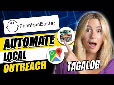 PhantomBuster Tutorial: I-automate ang Local Business Lead Generation Step-by-Step