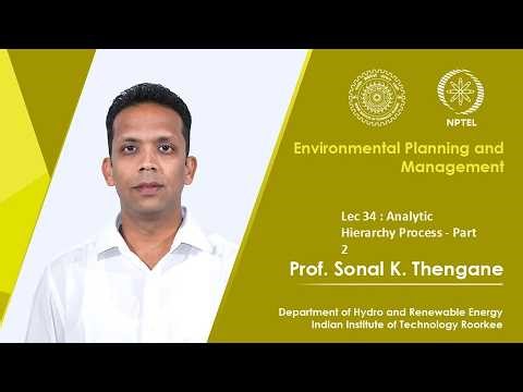 Lecture 34 : Analytic Hierarchy Process - Part 2