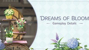 All about Genshin Impact's Dreams of Bloom event