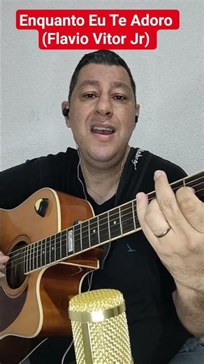 Enquanto Eu Te Adoro - Flavio Vitor Jr. #cantosdeadoracao #MusicadeLouvor