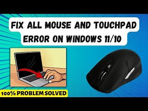 Fix Mouse/Touchpad Not Working On Windows 11/10 Laptop or Desktop