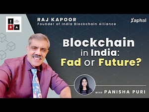 Blockchain In India: Fad or Future? | Raj Kapoor: Founder of India Blockchain Alliance