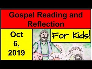 Gospel Reading and Reflection for Kids - October 6, 2019 - Luke 17:5-10