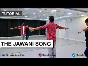 The Jawani Song | Dance Tutorial | Bollywood Dance | Deepak Tulsyan Choreography