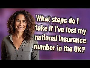 What steps do I take if I've lost my national insurance number in the UK?