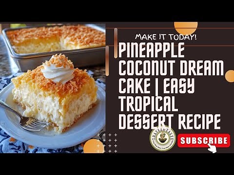 Pineapple Coconut Dream Cake | Easy Tropical Dessert Recipe! 🍍 🥥 🍰 #pineapple #coconut #cake