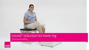 circaid® reduction kit lower leg - Donning and doffing
