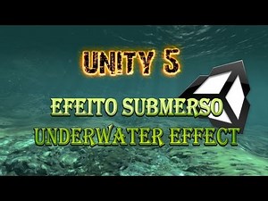 Unity 5 - Efeito SUBMERSO (underwater effect), água realista, pingos e distorção