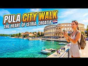 Pula - Croatia City Walk: Exploring the Heart of Istria, Croatia 🇭🇷