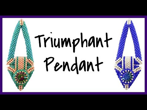 Triumphant Pendant (Jewelry Making) Off the Beaded Path
