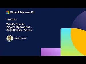 What's New in Project Operations | FastTrack TechTalk | Dynamics 365