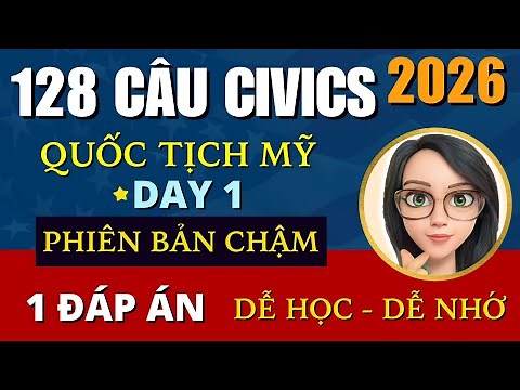 2026 ✅ 128 CÂU THI QUỐC TỊCH MỸ ☘ PHẦN 1 ✅ Dễ Học Dễ Nhớ ☘ 128 Citizenship Questions 2026