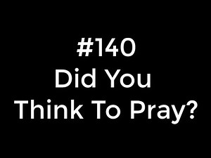 140 Did You Think To Pray | Conducting tutorial