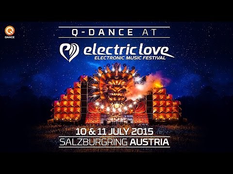 Q-dance @ Electric Love Festival | Official Trailer