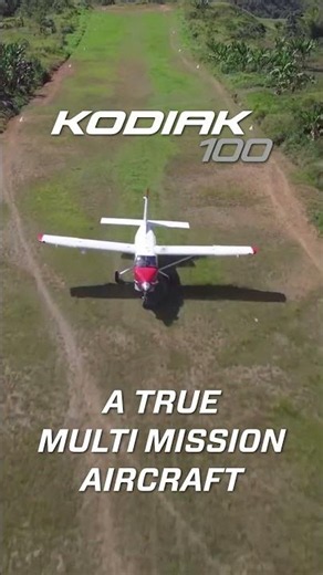 Kodiak 100: Multi-mission aircraft, built for any mission