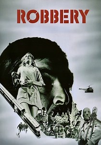 Robbery streaming: where to watch movie online?