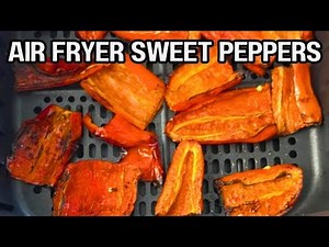 Air Fryer Ancient Red Sweet Peppers Recipe 🌶️ Perfectly Roasted in 8 Minutes!