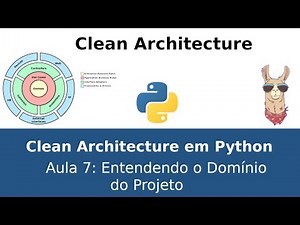 Clean Architecture Python (Remake) - 7 Entendendo o Domínio do Projeto