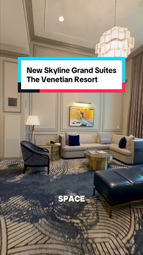 Explore the New Skyline Grand Suites at The Venetian