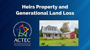 Heirs Property and Generational Land Loss