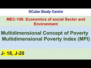 Multidimensional Concept of Poverty | Multidimensional Poverty Index (MPI) #MEC108 #IGNOU