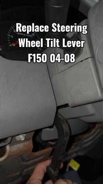 Replace Steering Wheel Tilt Lever- Ford F150 04-08