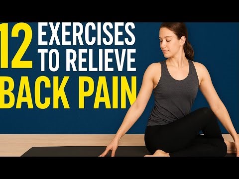 "12 Essential Exercises to Relieve Back Pain – Full Guided Routine for a Stronger Spine"