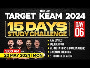 Target KEAM 2024 - 15 Days Study Challenge - Day 6 | Xylem KEAM