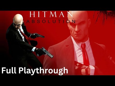 Hitman: Absolution Full Playthrough