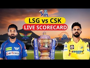 Live IPL 2024 : LSG vs CSK Live Match Score Card | Lucknow vs Chennai | MS Dhoni | KL Rahul