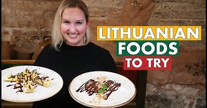 Lithuanian Foods To Try | Video