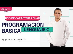 Uso de caracteres (char) en C | video 15