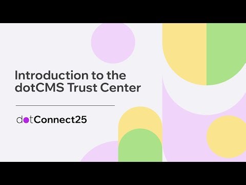 Introduction to the dotCMS Trust Center | Security at dotCMS