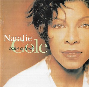 Natalie Cole - Take A Look