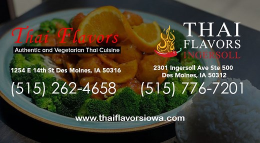 Des Moines Ingersoll Location | Thai Flavors | We strive to provide you with a great dining experience and freshly prepared platters delivered to your table by our friendly staff