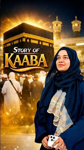 Story of Kaaba 🕋 When Ibrahim A.S gave the First Azan standing at Kaaba #ramadan #ramzan #makkah