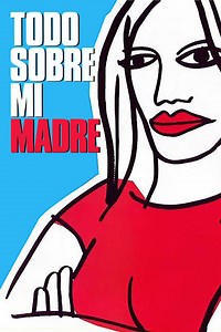 Todo sobre mi madre | Películas y Series La Vanguardia